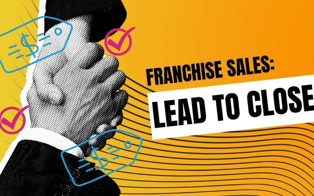 Full Franchise Sales Lead-to-Close